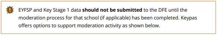 EYFSP_and_KS1_submitted_to_DfE_after_moderation_process_has_been_completed.PNG